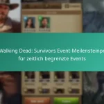 Die Walking Dead: Survivors Event-Meilensteinpreise für zeitlich begrenzte Events