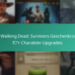 Die Walking Dead: Survivors Geschenkcodes für Charakter-Upgrades