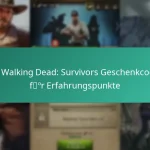 Die Walking Dead: Survivors Geschenkcodes für Erfahrungspunkte