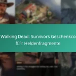 Die Walking Dead: Survivors Geschenkcodes für Heldenfragmente