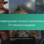 Die Walking Dead: Survivors Geschenkcodes für Ressourcenpakete