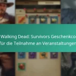 Die Walking Dead: Survivors Geschenkcodes für die Teilnahme an Veranstaltungen