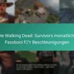Die Walking Dead: Survivors monatliche Passboni für Beschleunigungen