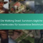 Die Walking Dead: Survivors tägliche Geschenkcodes für kostenlose Belohnungen