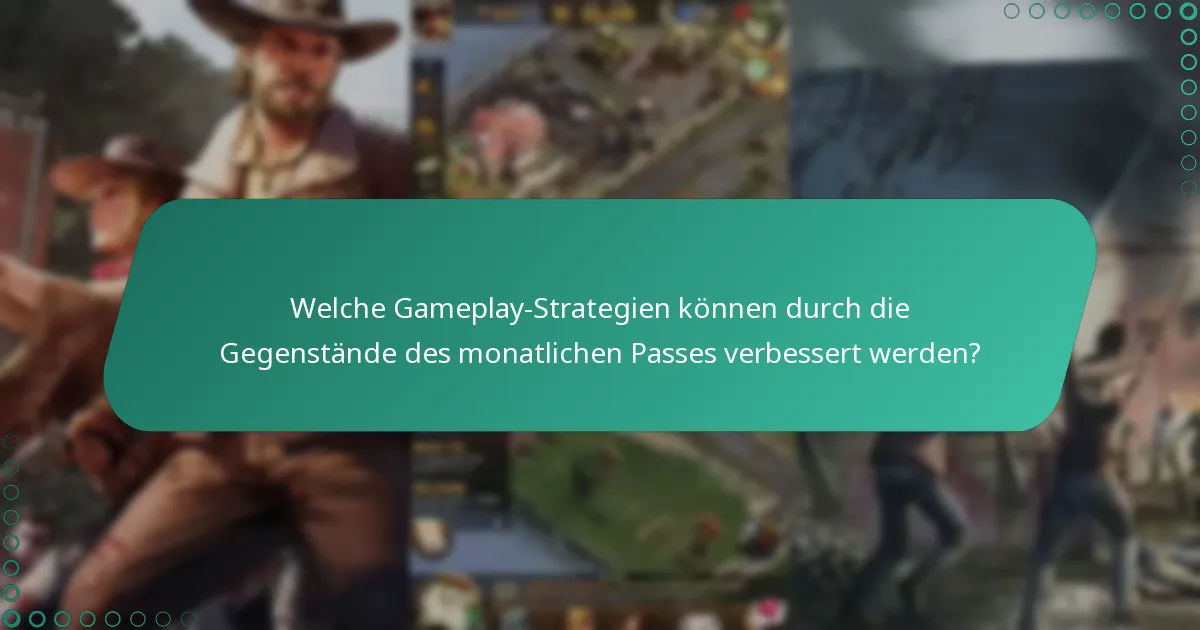 Wann werden Updates zu den Boni des monatlichen Passes vorgenommen?