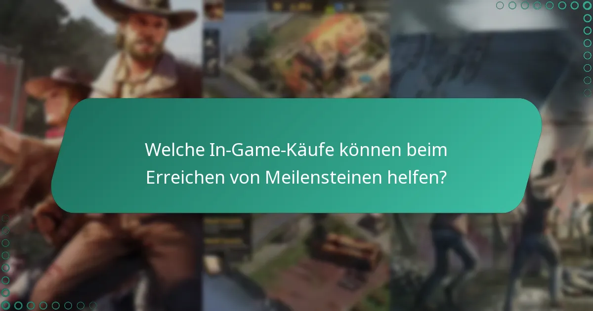 Wie können Spieler Event-Meilensteine effektiv erreichen?